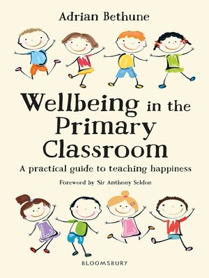 cover image of Wellbeing in the Primary Classroom